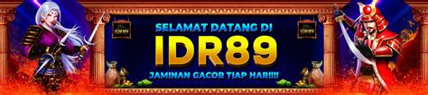 IDR89 Kesempatan Agen Slot Gacor Dengan RTP Tinggi Di .